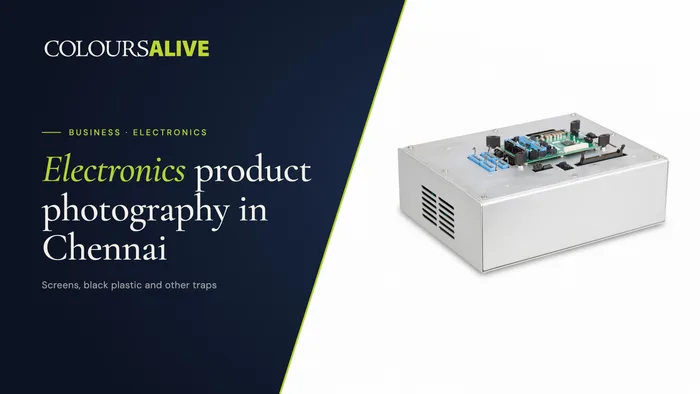 Electronics Product Photography in Chennai: Screens, Black Plastic and Other Traps