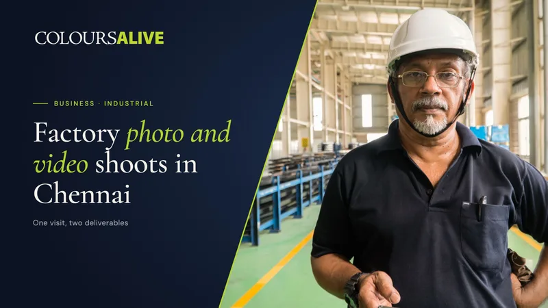 Factory Photo and Video Shoots in Chennai: One Visit, Two Deliverables
