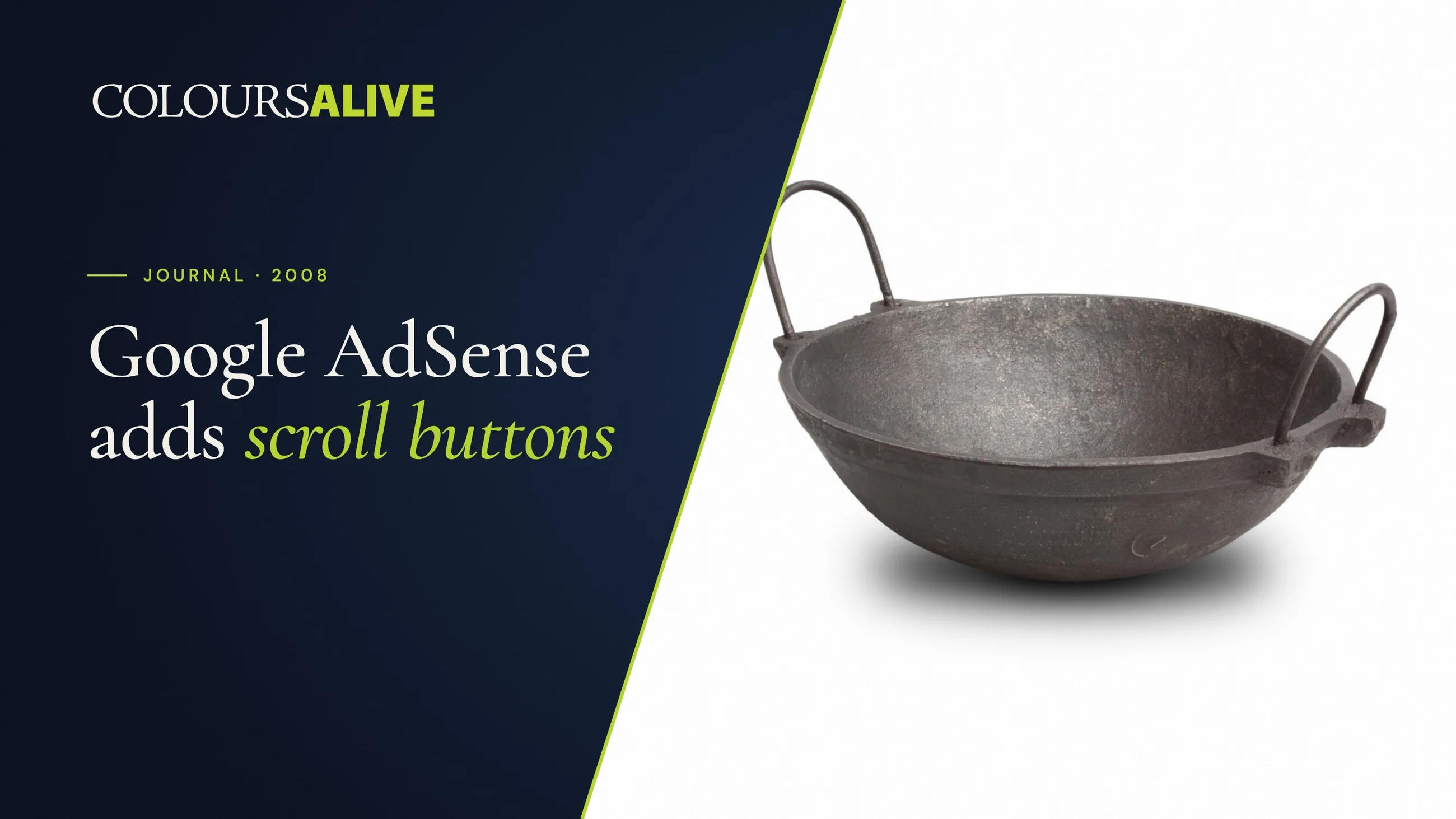 Google AdSense adds scroll buttons, beside a studio photograph of a cast iron kadai on white