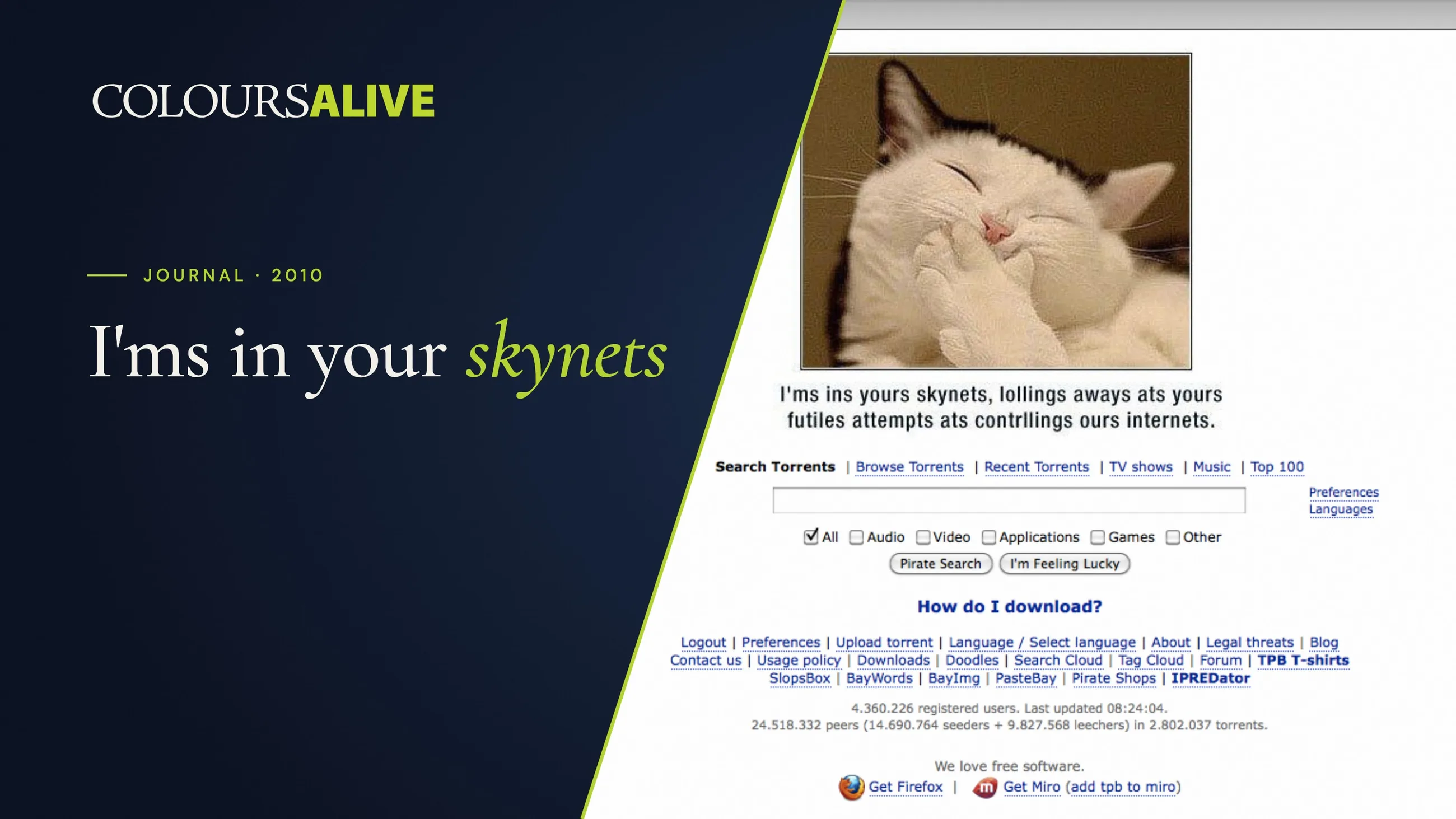 I'ms in your skynets, beside a 2010 screenshot of a torrent site's search page with a cat meme