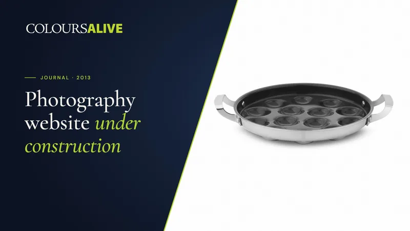 Photography website under construction, beside a studio photograph of a Zira ceramic paniyaram pan on white