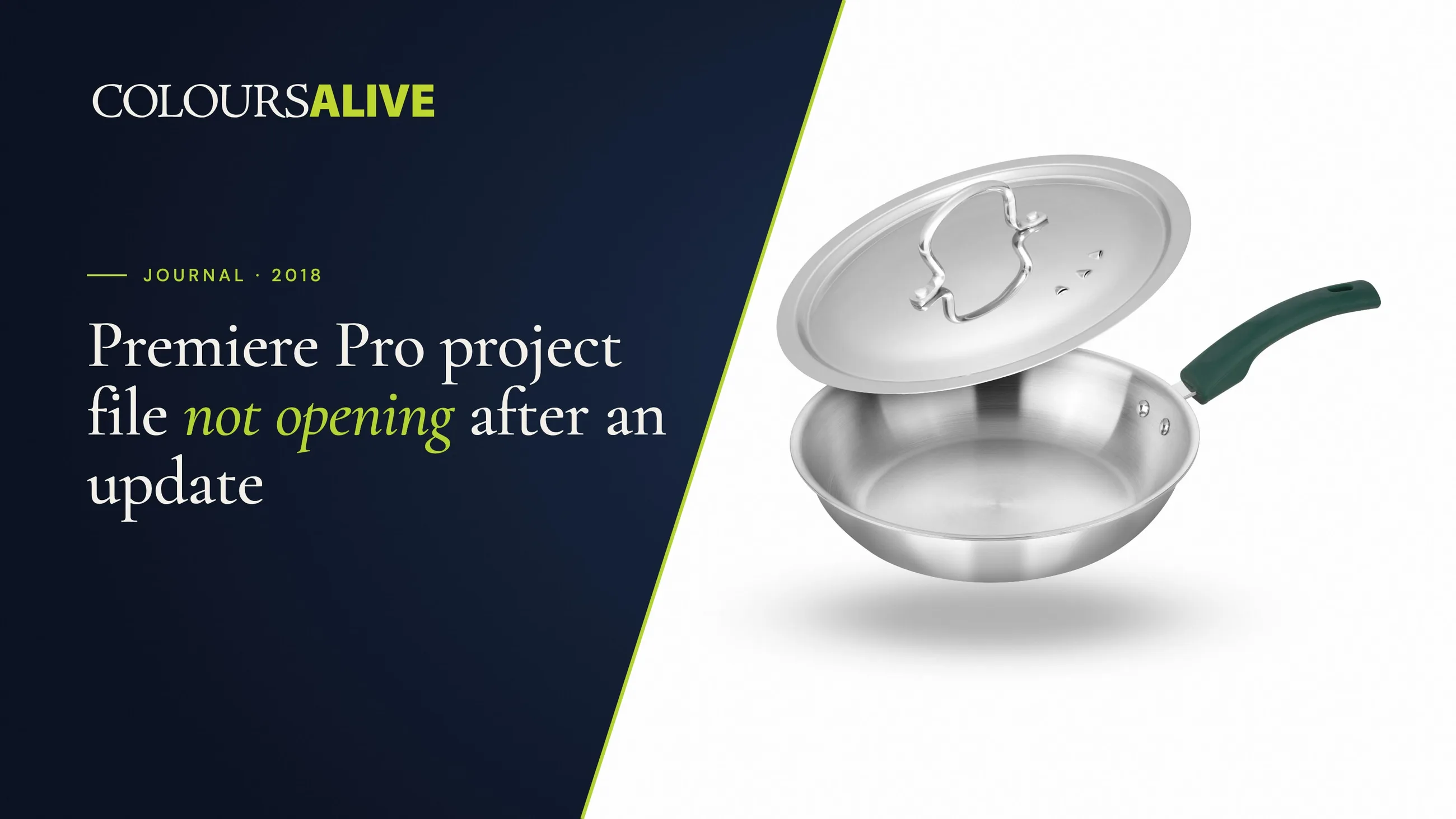 Premiere Pro project file not opening after an update, beside a studio photograph of a Zira tri-ply steel frying pan with its lid raised, on white
