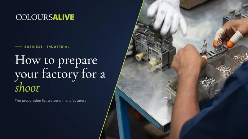 How to prepare your factory for a shoot, beside a photograph: two assembly workers' hands at a steel-topped factory bench, one pair in white knit gloves and the other in finger cots, fitting small metal connector components beside a tray of copper terminals