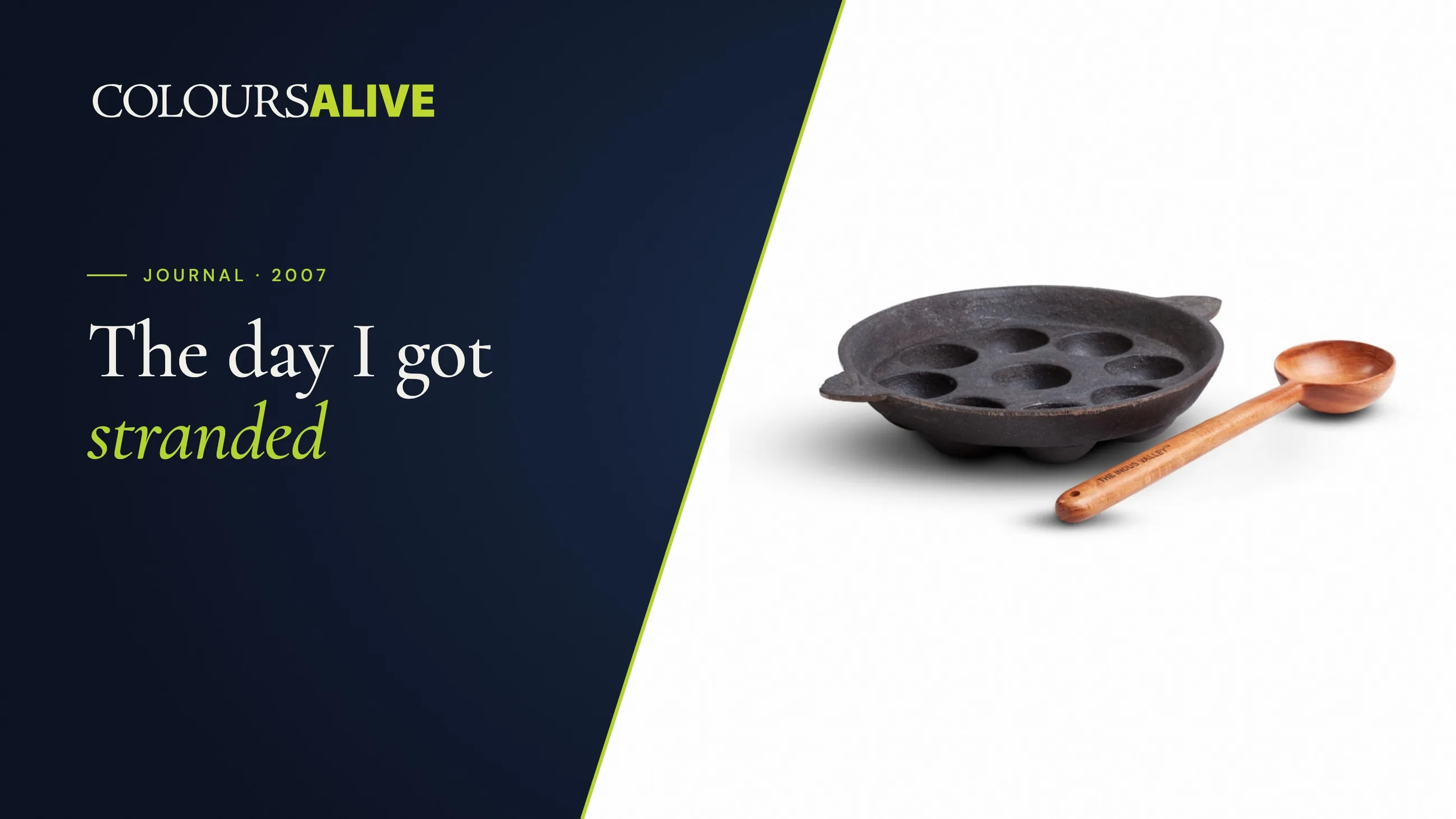 The day I got stranded, beside a studio photograph of a cast iron paniyaram pan with a wooden spoon, on white