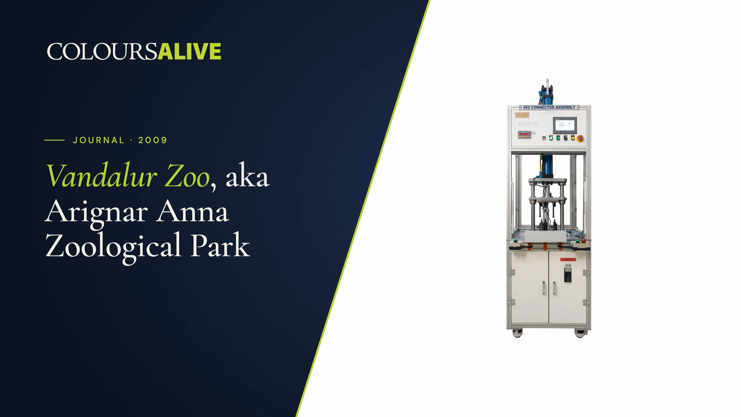 Vandalur Zoo, aka Arignar Anna Zoological Park, beside a studio photograph of a Besmak connector assembly machine on white