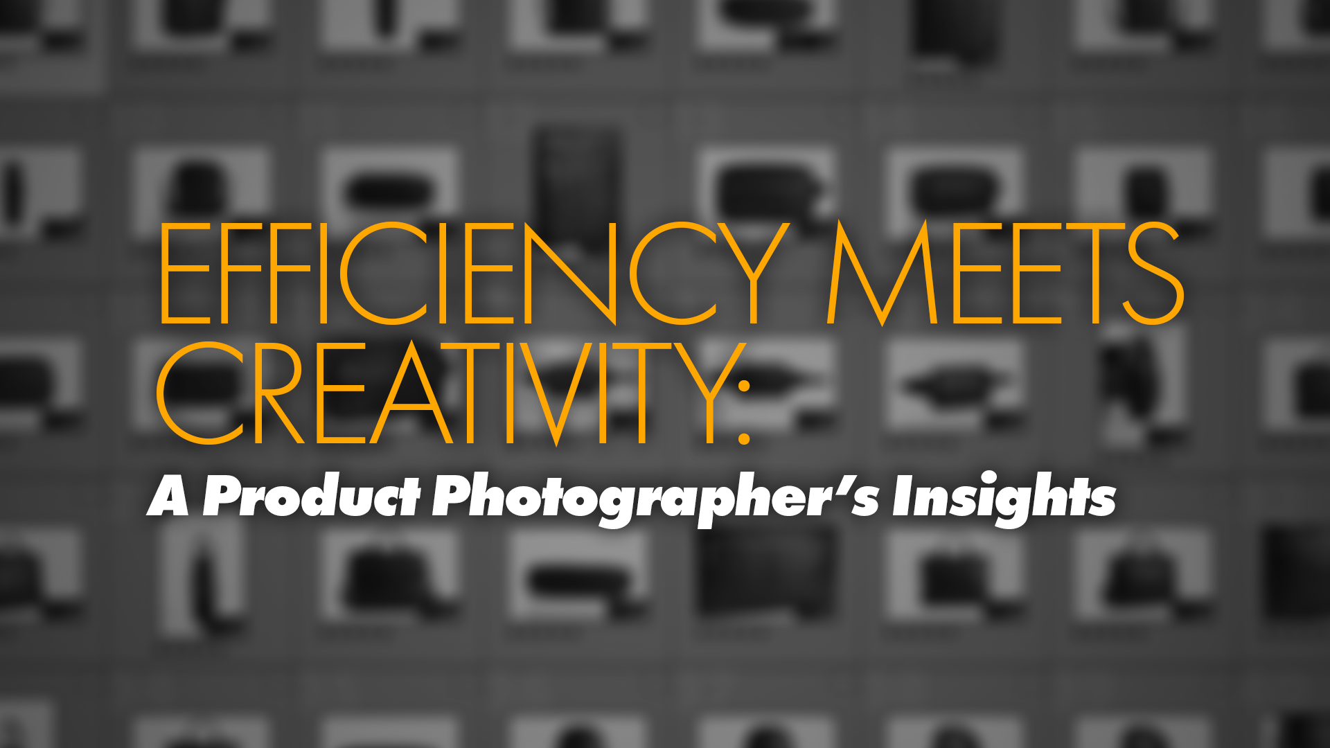 Efficiency Meets Creativity: A Product Photographer’s Insights